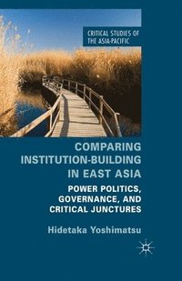 bokomslag Comparing Institution-Building in East Asia