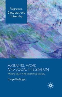 bokomslag Migrants, Work and Social Integration