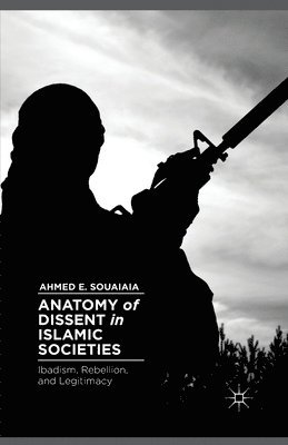 bokomslag Anatomy of Dissent in Islamic Societies