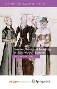 bokomslag Women, Work and Sociability in Early Modern London