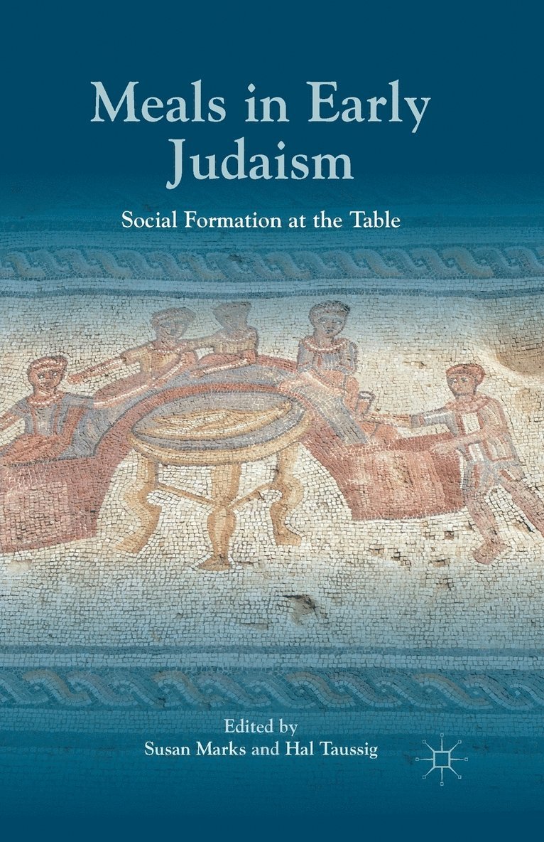 Meals in Early Judaism 1