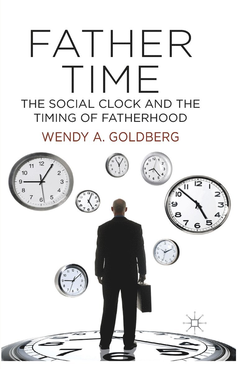 Father Time: The Social Clock and the Timing of Fatherhood 1