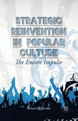 Strategic Reinvention in Popular Culture 1