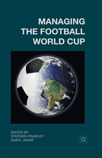 bokomslag Managing the Football World Cup