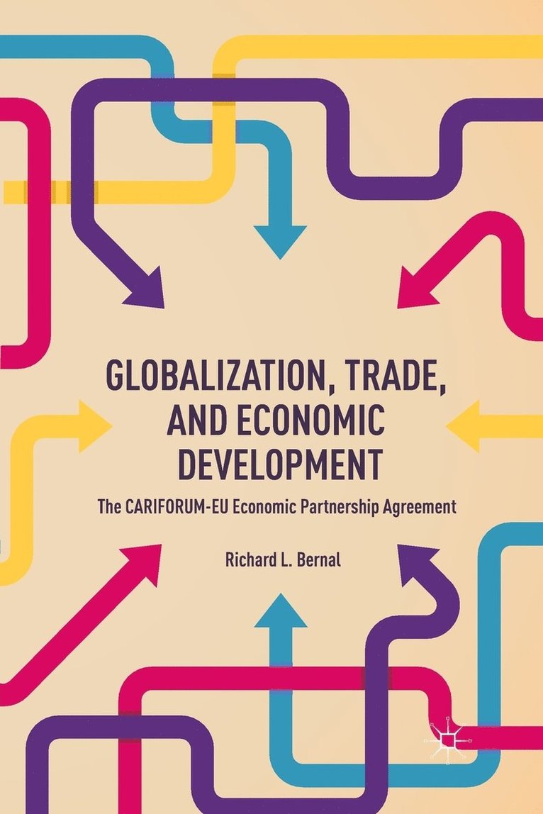 R. Bernal - Globalization, Trade, and Economic Development, Häftad