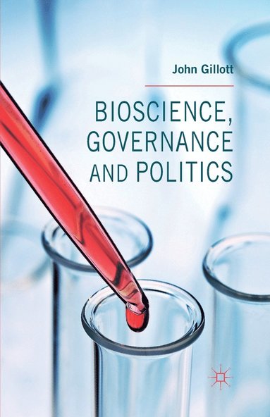 bokomslag Bioscience, Governance and Politics