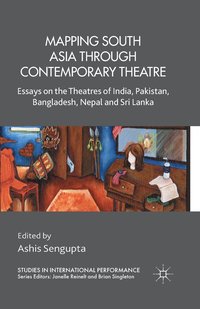 bokomslag Mapping South Asia through Contemporary Theatre