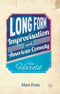 bokomslag Long Form Improvisation and American Comedy