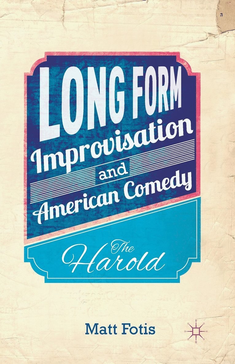 Long Form Improvisation and American Comedy 1