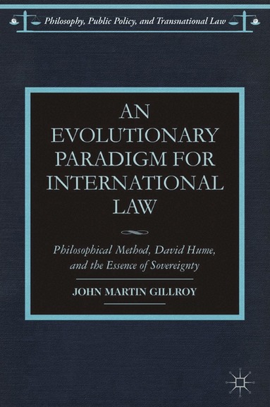 J. Gillroy - Evolutionary Paradigm for International Law, Häftad