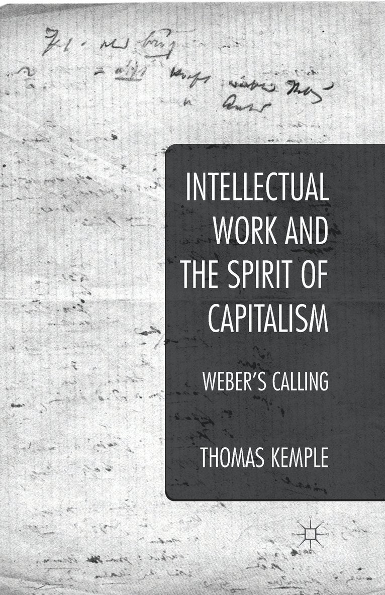 Intellectual Work and the Spirit of Capitalism 1