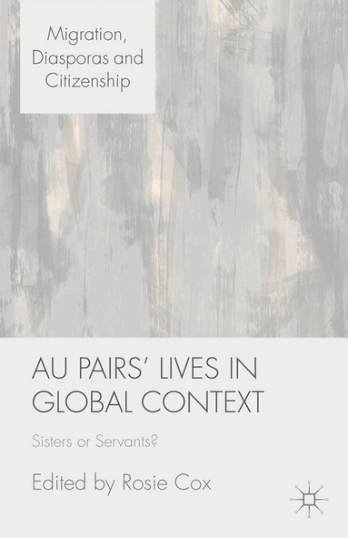 R. Cox - Au Pairs' Lives in Global Context, Häftad
