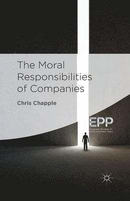 bokomslag The Moral Responsibilities of Companies