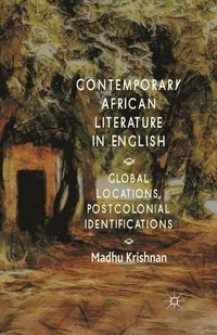 bokomslag Contemporary African Literature in English