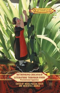 bokomslag Rethinking Chicana/o Literature through Food