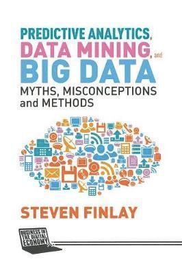 bokomslag Predictive Analytics, Data Mining and Big Data