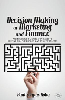 bokomslag Decision Making in Marketing and Finance