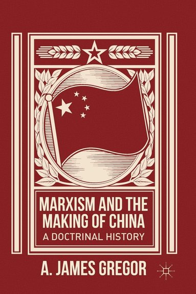 bokomslag Marxism and the Making of China