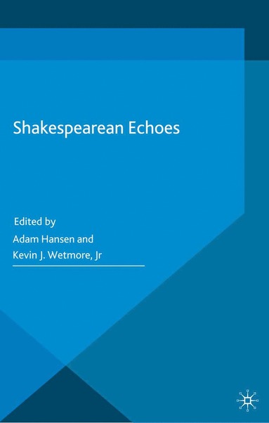 bokomslag Shakespearean Echoes