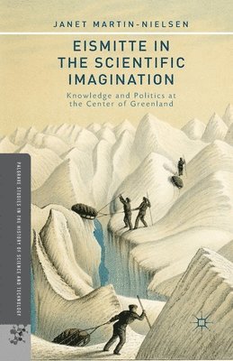 Eismitte in the Scientific Imagination 1