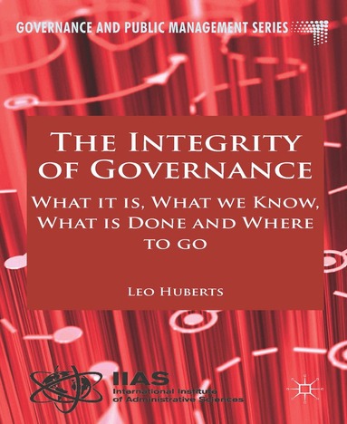 L. Huberts - Integrity of Governance, Häftad