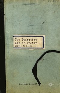bokomslag The Defective Art of Poetry