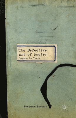B. Bennett - Defective Art of Poetry, Häftad