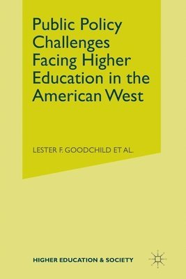 Public Policy Challenges Facing Higher Education in the American West 1