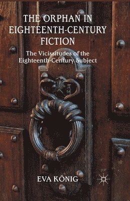 bokomslag The Orphan in Eighteenth-Century Fiction