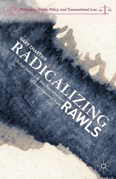 G. Chartier - Radicalizing Rawls, Häftad