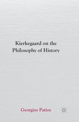 bokomslag Kierkegaard on the Philosophy of History