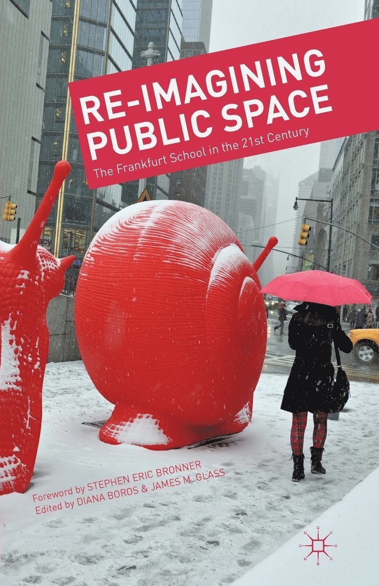 D. Boros, J. Glass - Re-Imagining Public Space, Häftad