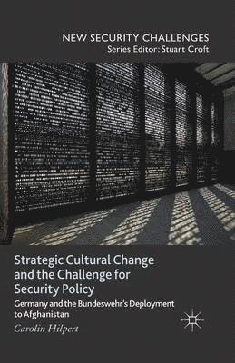 bokomslag Strategic Cultural Change and the Challenge for Security Policy