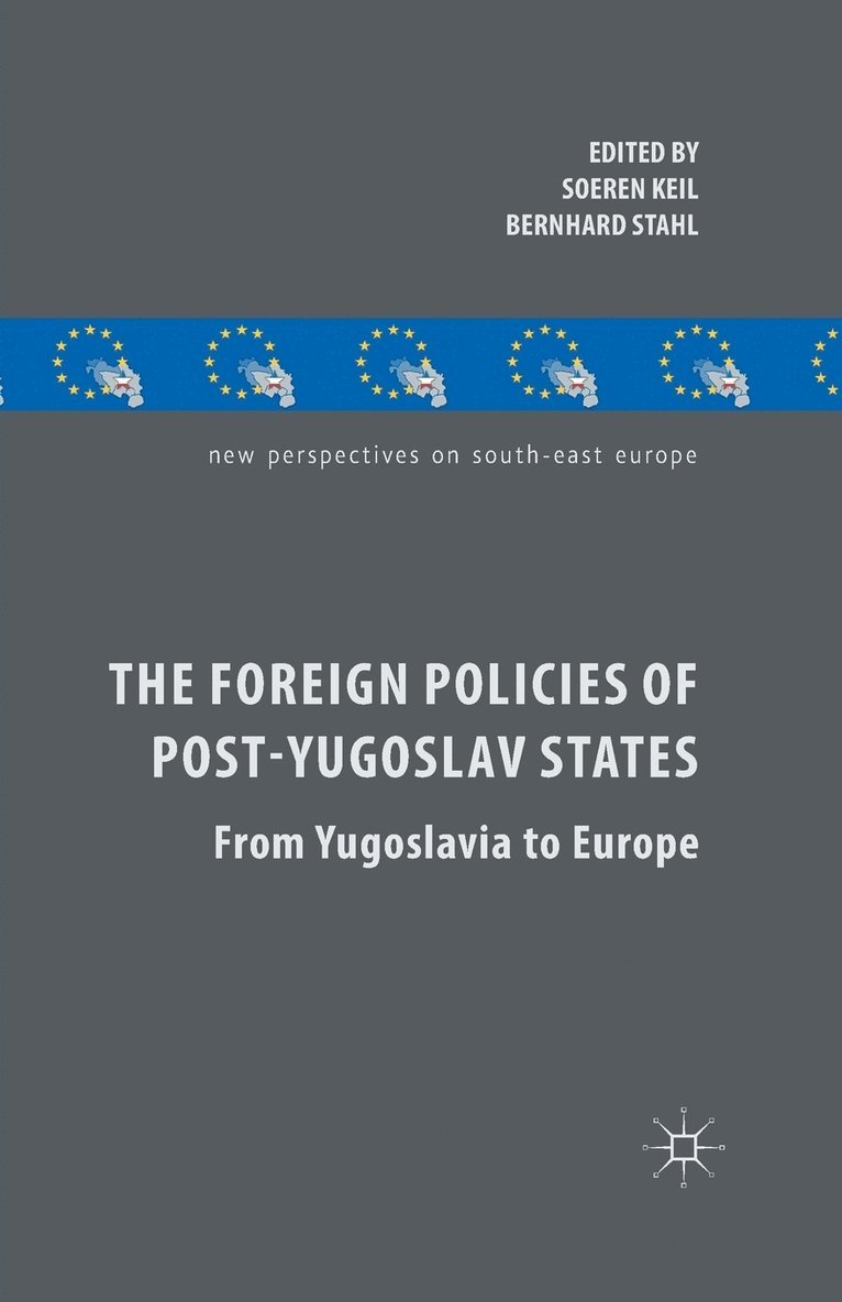 The Foreign Policies of Post-Yugoslav States 1