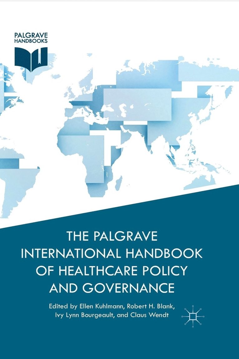 The Palgrave International Handbook of Healthcare Policy and Governance 1