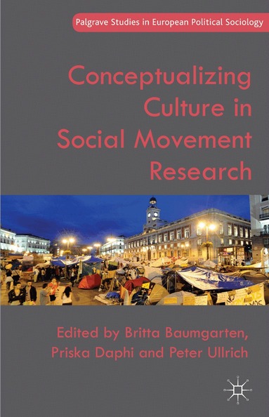 B. Baumgarten, P. Daphi, P. Ullrich - Conceptualizing Culture in Social Movement Research, Häftad