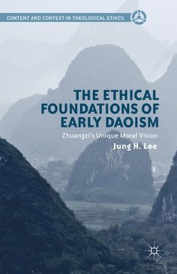 The Ethical Foundations of Early Daoism 1