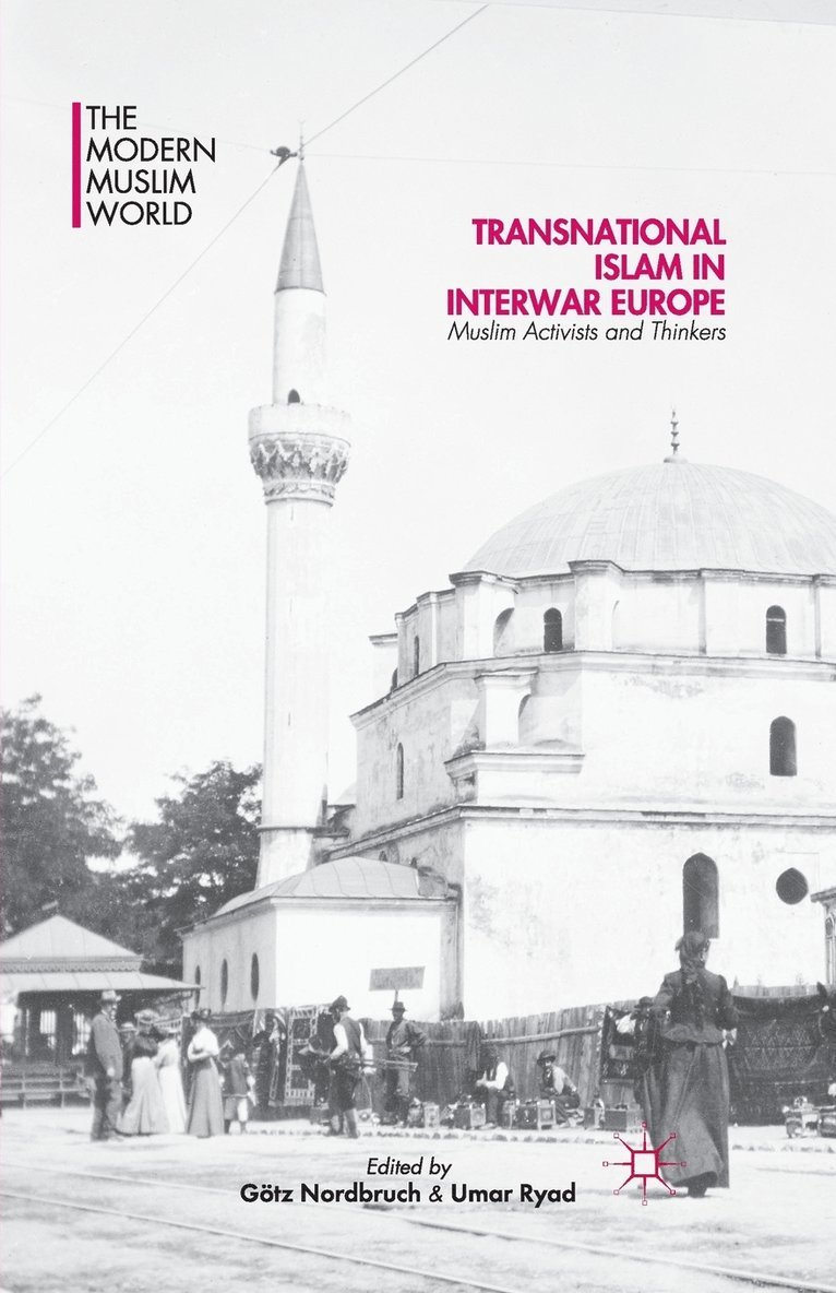 Transnational Islam in Interwar Europe 1
