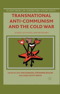 bokomslag Transnational Anti-Communism and the Cold War