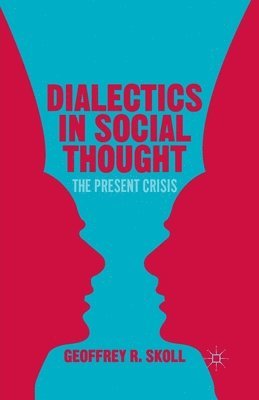 Dialectics in Social Thought 1