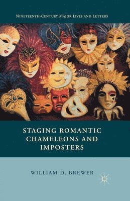 Staging Romantic Chameleons and Imposters 1