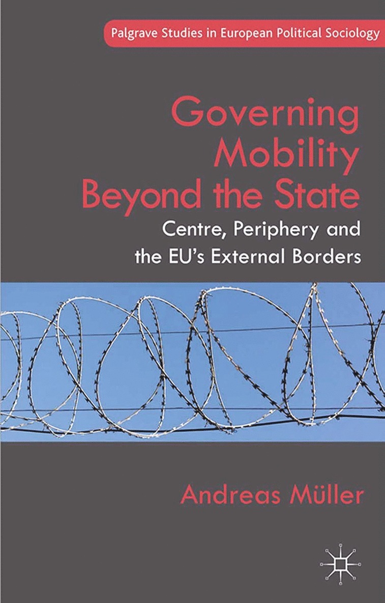 A. Müller - Governing Mobility Beyond the State, Häftad