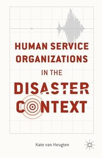 bokomslag Human Service Organizations in the Disaster Context