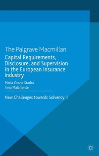 bokomslag Capital Requirements, Disclosure, and Supervision in the European Insurance Industry