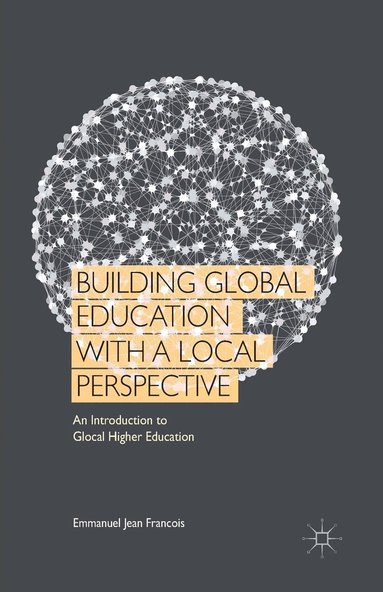 bokomslag Building Global Education with a Local Perspective