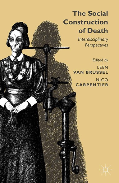 Leen Van Brussel, Nico Carpentier - Social Construction of Death, Häftad