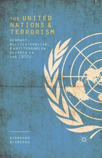 bokomslag The United Nations and Terrorism