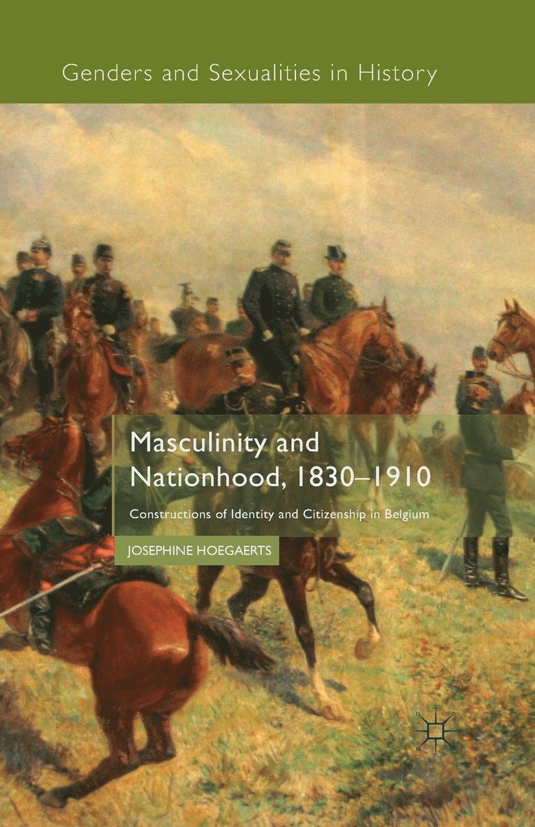Masculinity and Nationhood, 1830-1910 1