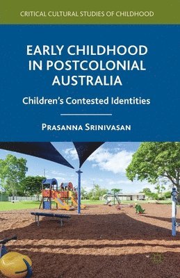 P. Srinivasan - Early Childhood in Postcolonial Australia, Häftad