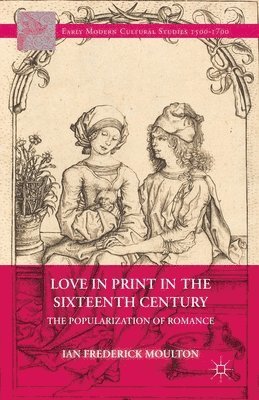 bokomslag Love in Print in the Sixteenth Century
